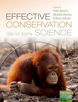 Effective Conservation Science by Kareiva, Peter
