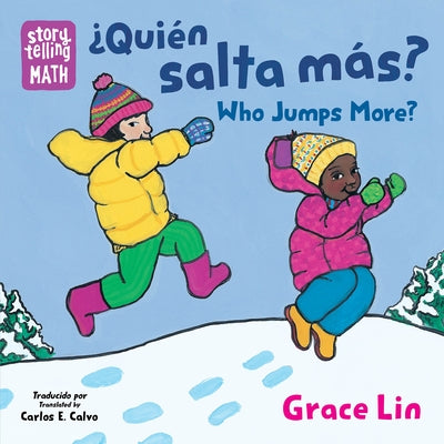 ¿Quién Salta Más? / Who Jumps More? (Spanish Bilingual Edition) by Lin, Grace