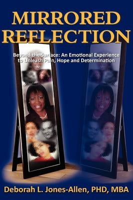 Mirrored Reflection by Jones-Allen, Deborah L.