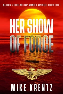 Her Show of Force by Krentz, Mike