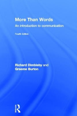 More Than Words: An Introduction to Communication by Dimbleby, Richard