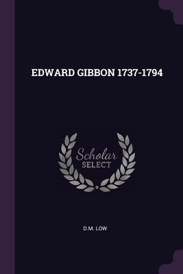 Edward Gibbon 1737-1794 by Low, DM