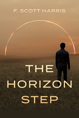 The Horizon Step by Harris, F. Scott