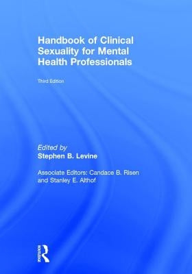 Handbook of Clinical Sexuality for Mental Health Professionals by Levine, Stephen B.
