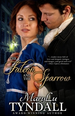 The Falcon and the Sparrow by Tyndall, Marylu