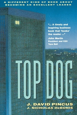 Top Dog by Pincus, J. David