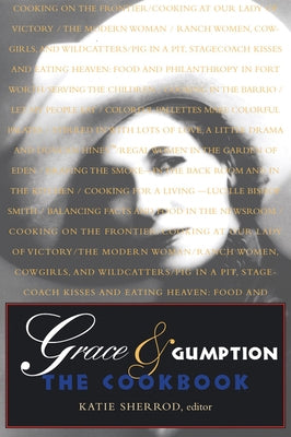 Grace & Gumption: The Cookbook by Sherrod, Katie