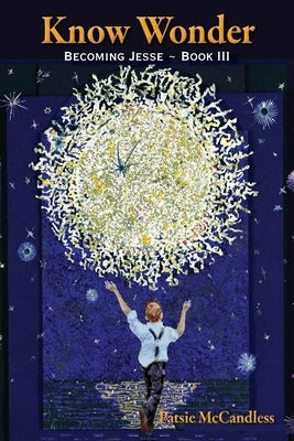 Know Wonder by McCandless, Patsie