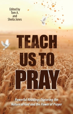 Teach Us to Pray-Daily Power Series by Jones, Tom And Sheila