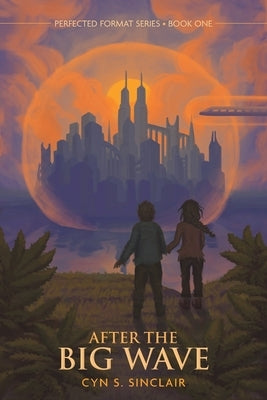 After the Big Wave by Sinclair, Cyn S.