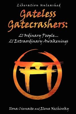 Gateless Gatecrashers by Nezhinsky, Elena