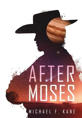 After Moses by Kane, Michael F.