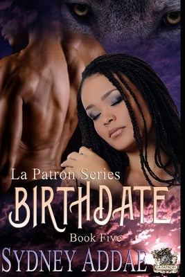 BirthDate: Wolf Shifter Romance series by Addae, Sydney