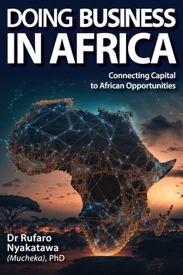 Doing Business in Africa by Nyakatawa, Rufaro