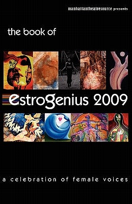 EstroGenius 2009: a celebration of female voices by Source, Manhattan Theatre