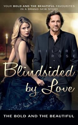 Blindsided by Love by Rose, Hilary
