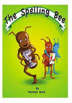 The Spelling Bee by Rock, Michael
