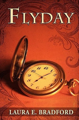 Flyday by Bradford, Laura E.