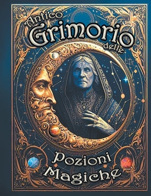L'Antico Grimorio delle Pozioni Magiche by Mixtura, Arcana