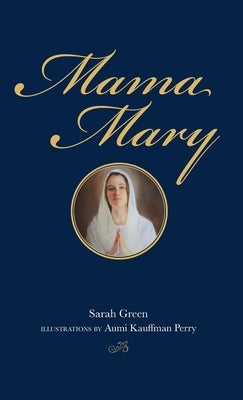 Mama Mary by Green, Sarah