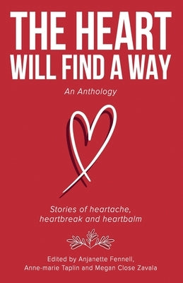 The Heart Will Find a Way by Fennell, Anjanette
