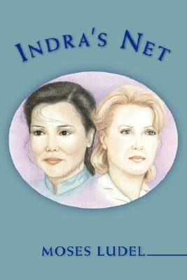Indra's Net by Ludel, Moses