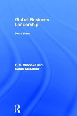 Global Business Leadership by Wibbeke, E. S.