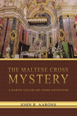 The Maltese Cross Mystery by Aarons, John