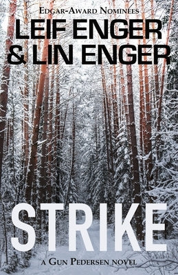 Strike: A Gun Pedersen Novel by Enger, Lin