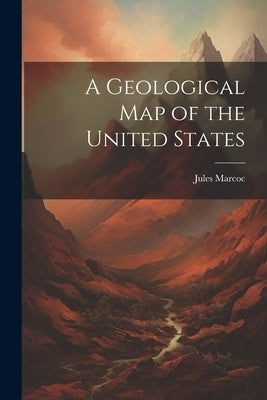 A Geological Map of the United States by Marcoc, Jules