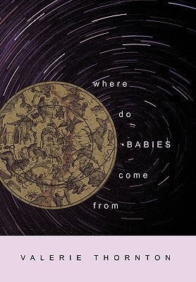 Where Do Babies Come From by Thornton, Valerie