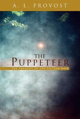 The Puppeteer by Provost, A. L.