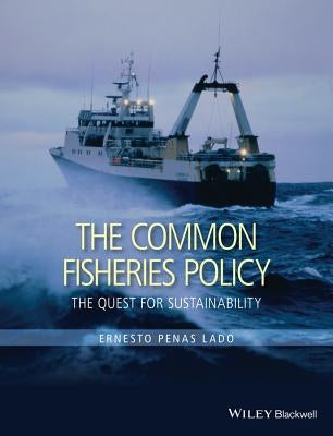 The Common Fisheries Policy by Penas Lado, Ernesto