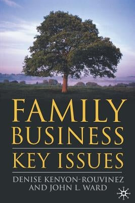 Family Business: Key Issues by Kenyon-Rouvinez, D.