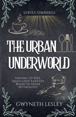 The Urban Underworld Omnibus by Lesley, Gwyneth