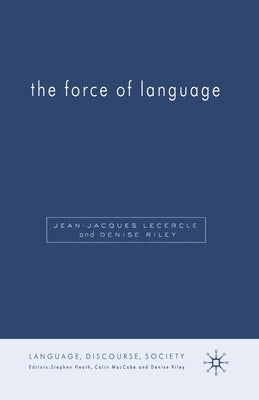 The Force of Language by Riley, D.