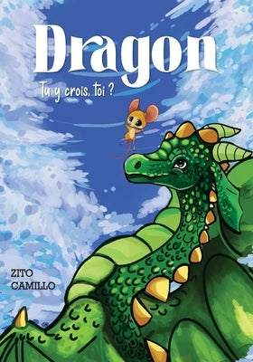 Dragon, Tu y crois, toi? by Camillo, Zito