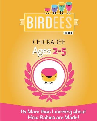 It's More Than Learning about How Babies are Made!: Chickadee Ages 2-5 by Goto Educational Technology Inc