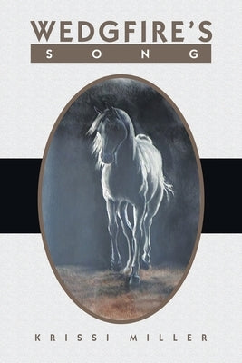 Wedgfire's Song by Miller, Krissi
