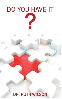 Do You Have It? by Wilson, Ruth M.