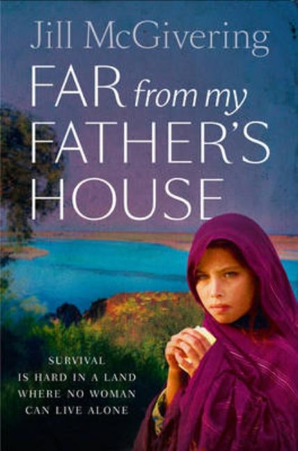 Far from My Father's House by McGivering, Jill