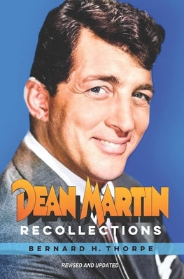 Dean Martin Recollections by Thorpe, Elliot