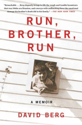 Run, Brother, Run by Berg, David