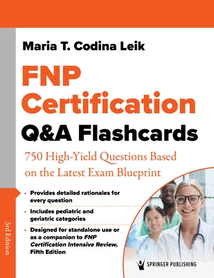 Fnp Certification Q&A Flashcards: 750 High-Yield Questions Based on the Latest Exam Blueprint by 