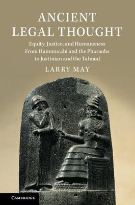 Ancient Legal Thought by May, Larry