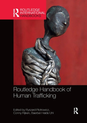 Routledge Handbook of Human Trafficking by Piotrowicz, Ryszard