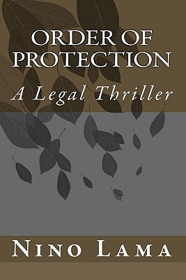 Order of Protection: A Legal Thriller by Lama, Nino