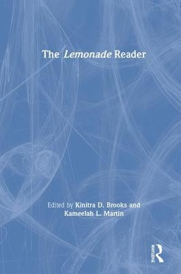 The Lemonade Reader by Brooks, Kinitra D.