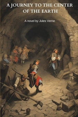 A Journey to the Center of the Earth (Annotated) by Verne, Jules