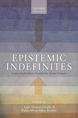 Epistemic Indefinites by Alonso-Ovalle, Luis